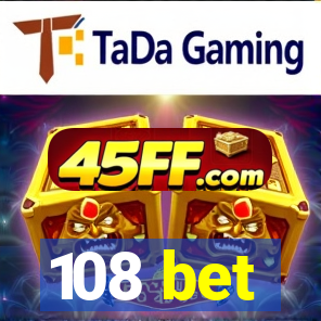 108 bet